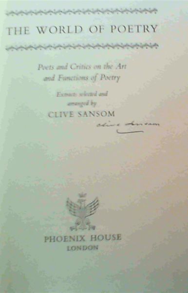 The World of Poetry - Poets and Critics on the Art and Functions of Poetry