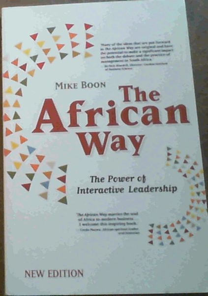 The African Way : The Power of Interactive Leadership