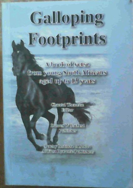 Gallopiing Footprints - A book of verse from young South Africans aged up to 13 years