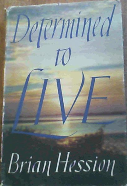 Determined to Live