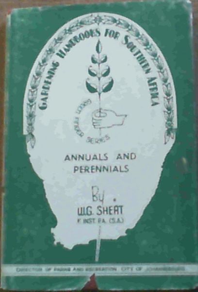 Gardening Handbooks for Southern Africa : Annuals and Perennials