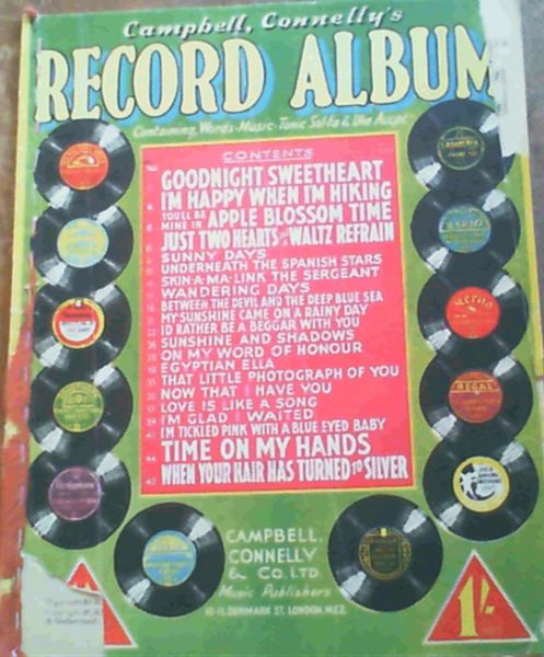 Campbell, Connelly's Record Album - Containing Words, Music, Tonic Sol-fa & Uke Accpt