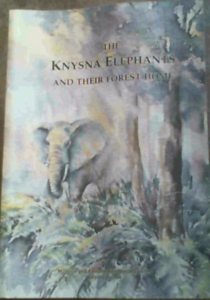 The Knysna Elephants and their forest home