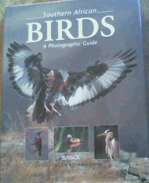 Southern African Birds : A Photographic Guide