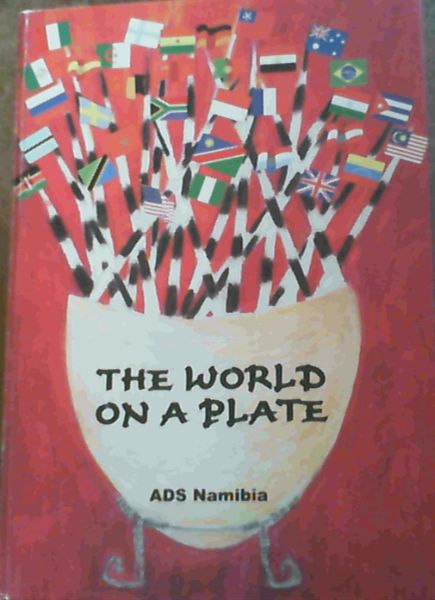 The World on a Plate : Association of Diplomatic Spouses Namibia