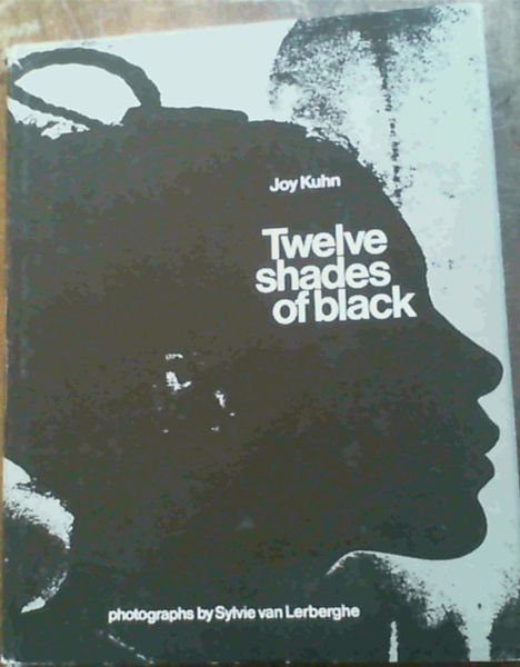 Twelve Shades of Black