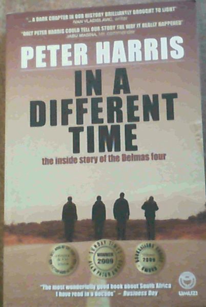 In a Different Time : The inside story of the Delmas Four