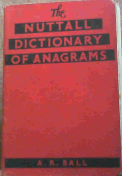 The Nuttall Dictionary of Anagrams