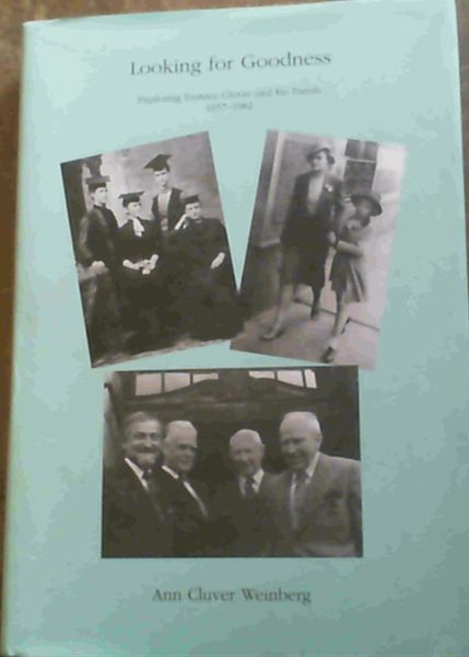 Looking for Goodness : Exploring Eustace Cluver and his Family 1657-1982