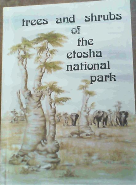 Trees and Shrubs of the Etosha National Park