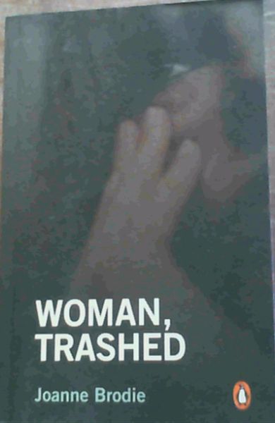Woman, Trashed