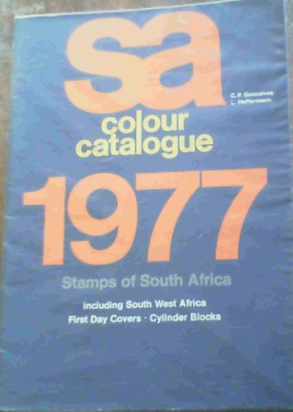 SA Colour Catalogue 1977 Stamps of South Africa including South West Africa, First Day Covers, Cylinder Blocks