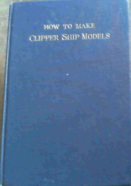 How to Make Clipper Ship Models