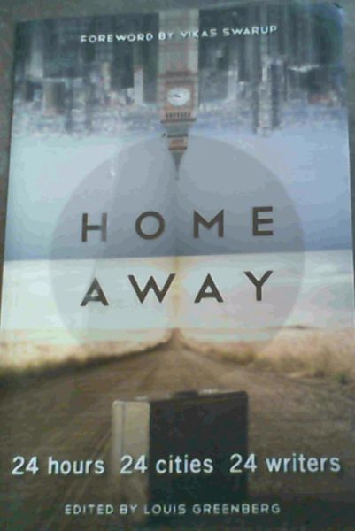 Home Away - 24 hours 24 cities 24 writers