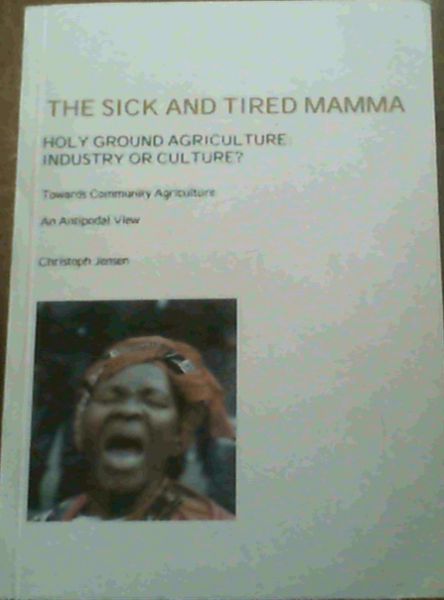 The Sick & Tired Mamma; Holy Ground Agriculture