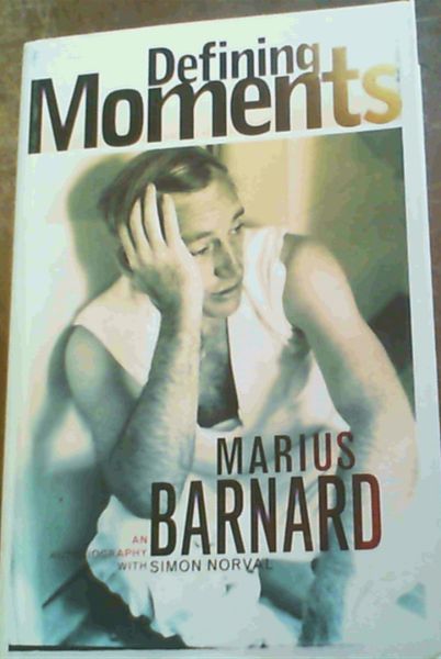 Defining Moments: A Memoir