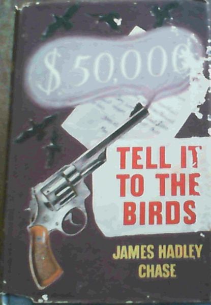 Tell It To The Birds