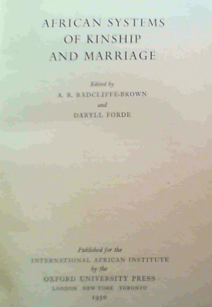 African Systems of Kinship and Marriage