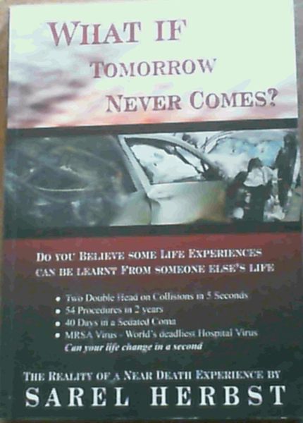 What If Tomorrow Never Comes