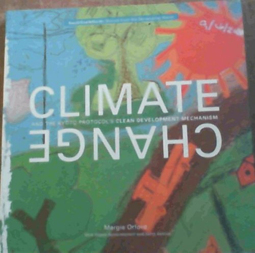 Climate Change and the Kyoto Protocol's Clean Development Mechanism : Brazil, Bangladesh, India , South Africa