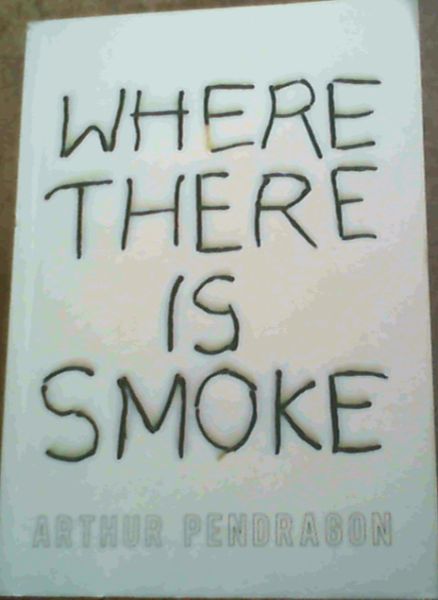 Where There is Smoke