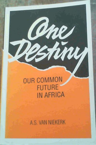 One Destiny Our Common Future in Africa