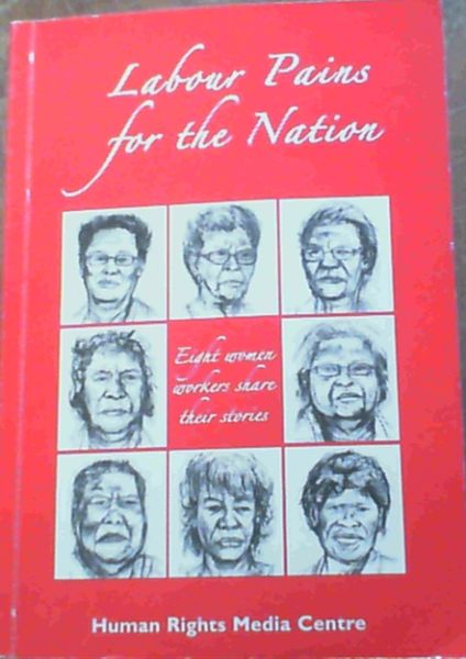 Labour Pains for the Nation: Eight Women Workers Share Their Stories