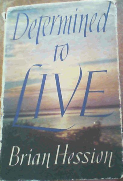 Determined to Live