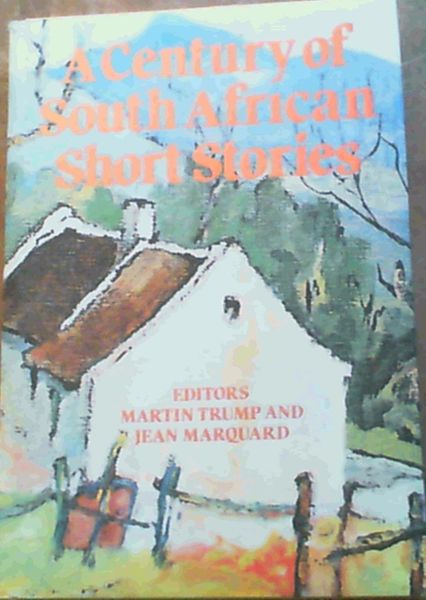 A Century Of South African Short Stories