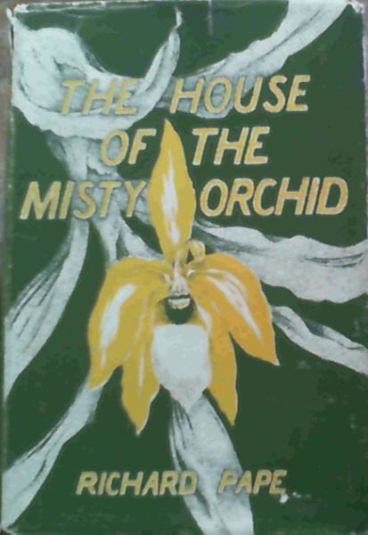 The House of the Misty Orchid