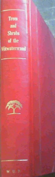 Trees and Shrubs of the Witwatersrand