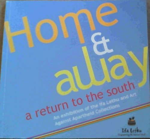 Home and Away : A Return to the South
