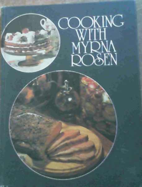 Cooking with Myrna Rosen