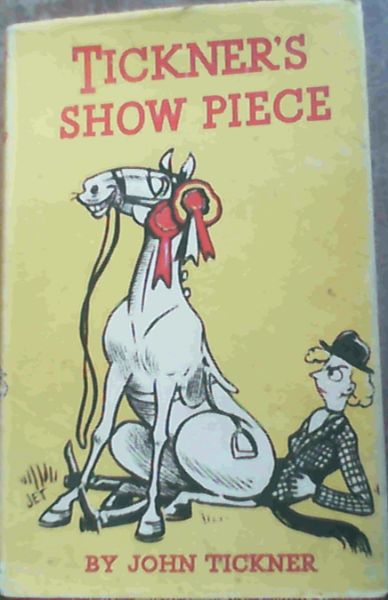 Tickner's Show Piece