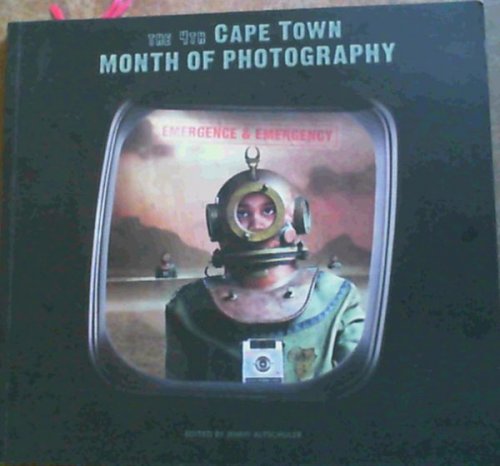 The 4th Cape Town Month of Photography : Emergence & Emergency