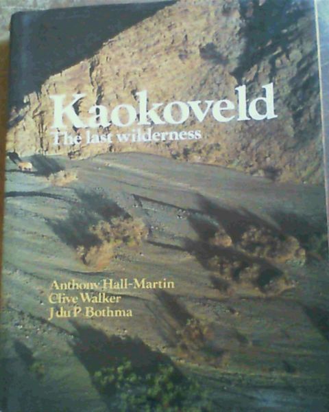 Kaokoveld: The Last Wilderness