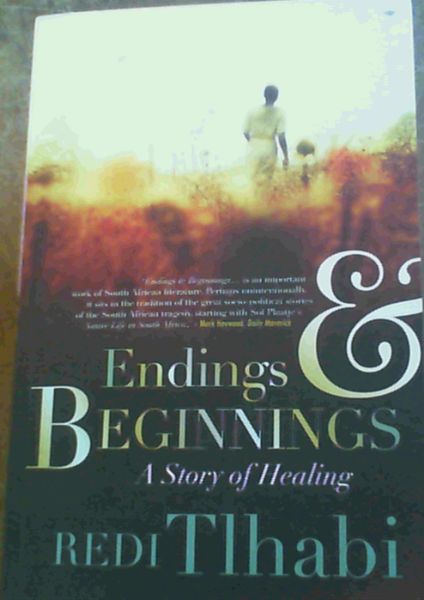 Endings & Beginnings : A Story of Healing