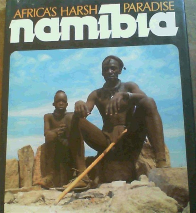 Namibia : Africa's Harsh Paradise