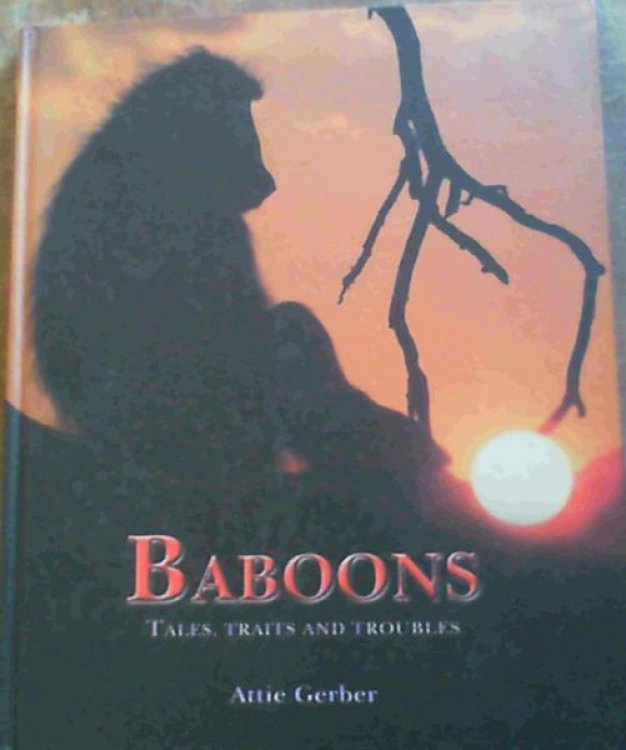 Baboons : tales, traits and troubles