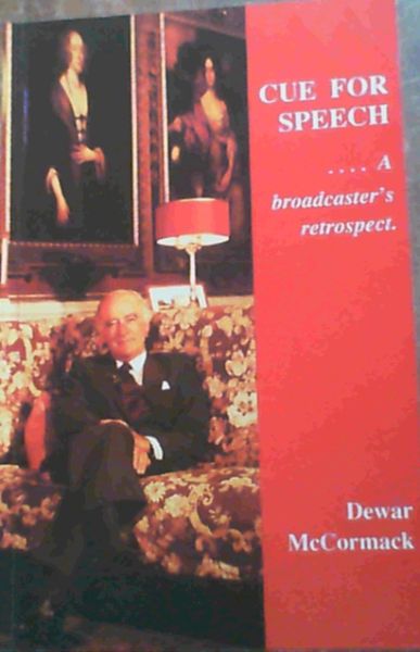 Cue for speech: A broadcaster's retrospect