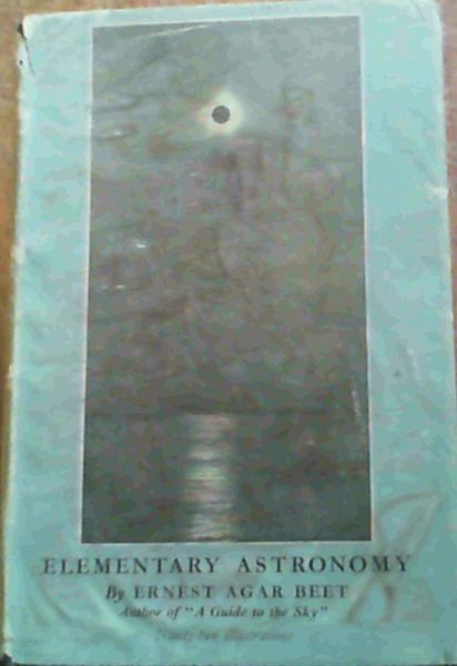 A Text Book of Elementary Astronomy