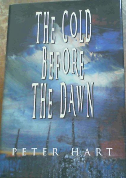 The Cold Before the Dawn