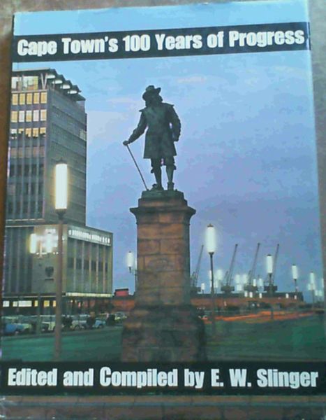 Cape Town's 100 Years Of Progress