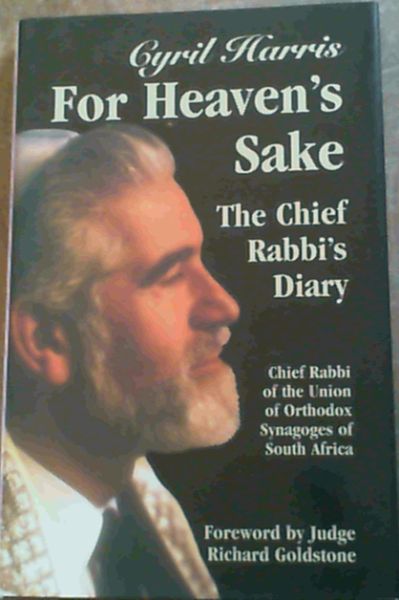 For Heaven's Sake : The Chief Rabbi's Diary