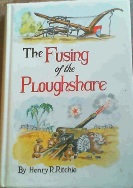 The Fusing of the Ploughshare