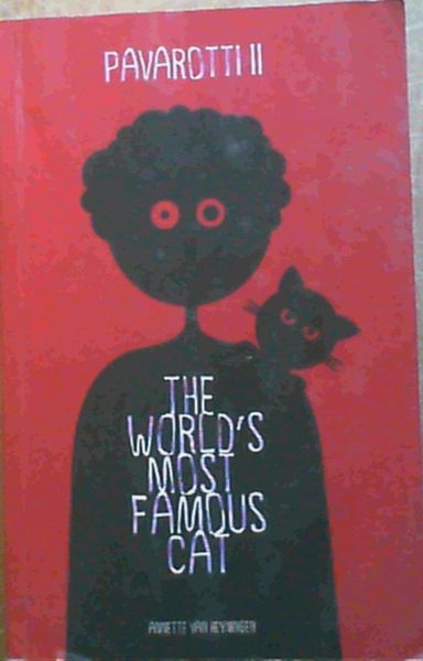 Pavarotti II : The World's Most Famous Cat