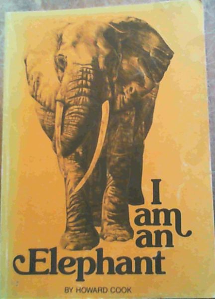 I Am An Elephant