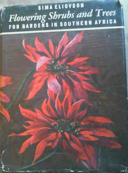 Flowering Shrubs and Trees for Gardens in Southern Africa