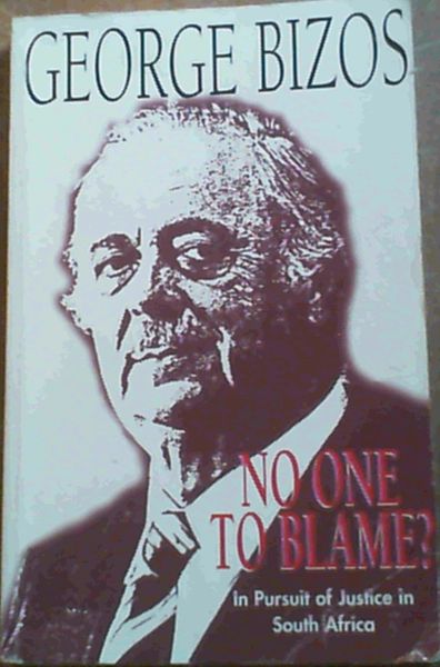 No One to Blame In Pursuit of Justice In South Africa (Mayibuye History and Literature Series)