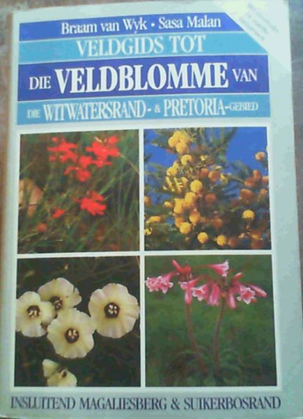 Veldgids tot Die Veldblomme van die Witwatersrand- & Pretoria- Gebied